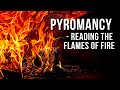 Pyromancy - How to Read the Flames of Fire - Divination in Fire Mp3 Song