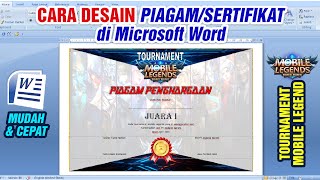 Cara Mudah Membuat Piagam Atau Sertifikat Di Microsoft Word  Tournament Mobile Legends