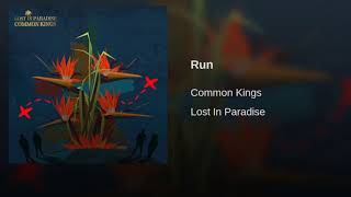 Common Kings - Run 🌴🌊 chords