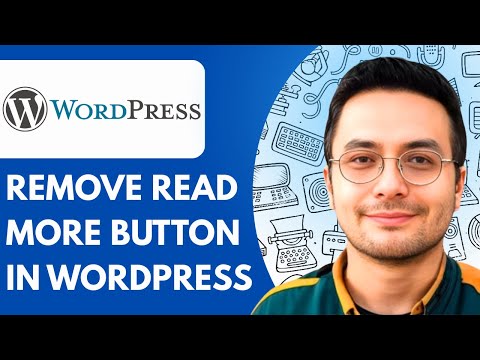 How to Remove Read More Button in WordPress (Full 2025 Guide)