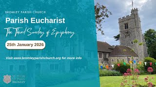 Ss. Peter & Paul Bromley - Parish Eucharist 25th January 2026