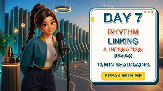 I Reviewed English Rhythm for 10 Minutes - Day 7 of 10 (Sound Natural)