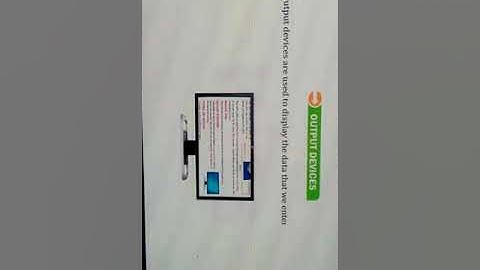 Class-4 Ch-1 Input and Output devices(Part-3)