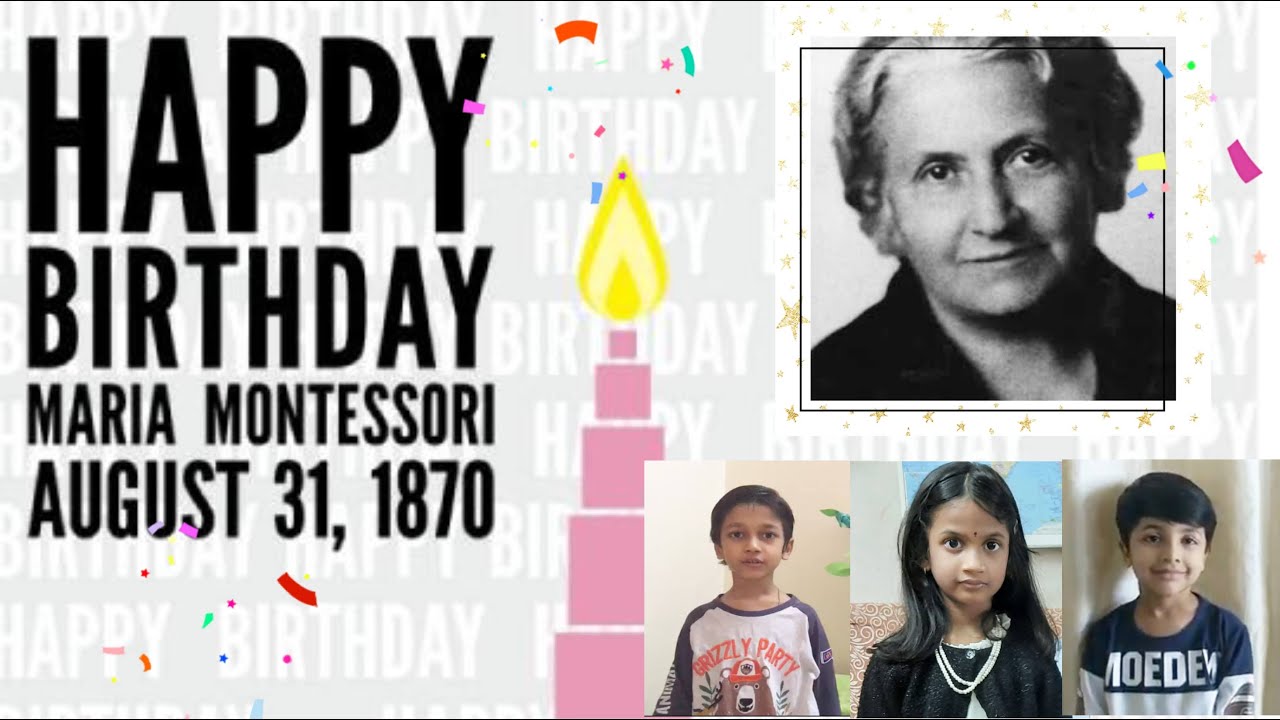 Happy Birthday Maria Montessori YouTube