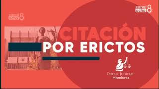 Canal 8 (Honduras) • IDs y Citación por Edictos (2023-2026)