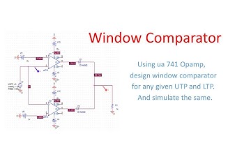 Design window comparator for any given UTP and LTP using 741 Opamp with Pspice simulation software