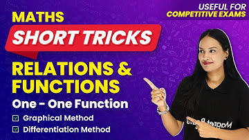 Relations & Functions Maths Short Tricks | One One Function | Graphical & Differentiation Method