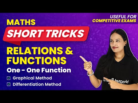 Relations & Functions Maths Short Tricks | One One Function | Graphical & Differentiation Method