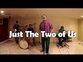 Just The Two of Us (Bill Withers Cover) // Basement Studio Recording: Clone Edition