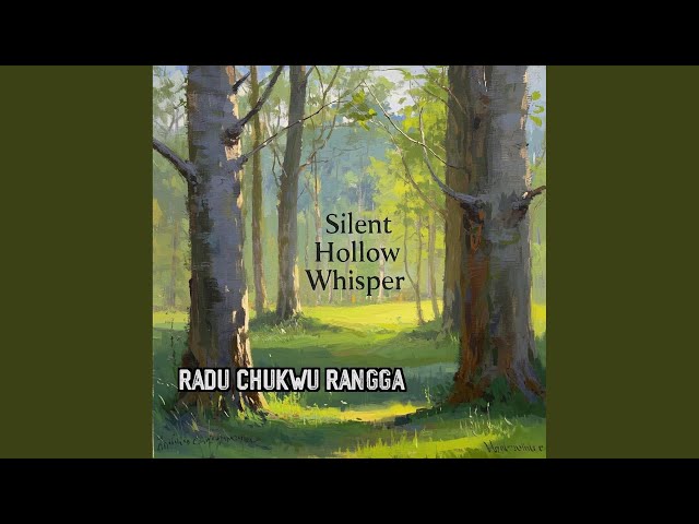 Silent Hollow Whisper