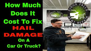 How much does it cost do fix hail damage on a car or truck? - Hail Damage Repair Costs with Pricing