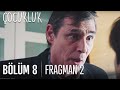 Çocukluk 8. Bölüm 2. Fragmanı