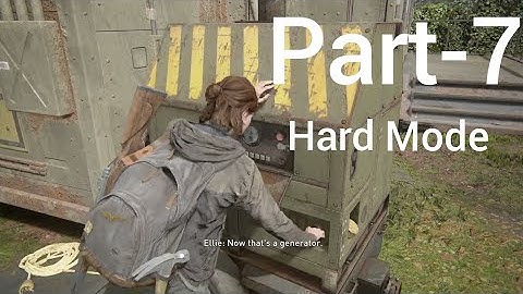 The Last of Us Part 2 [Hard Mode] Walkthrough & Gameplay Part-7 The Search The Last of Us Part 2