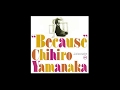 It Was A Beautiful 8 Minutes Of My Life - Chihiro Yamanaka (山中千尋)