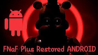 Fnaf plus got cancelled speedrun android