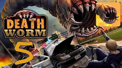 Death Worm | Gameplay Walkthrough | Part 5