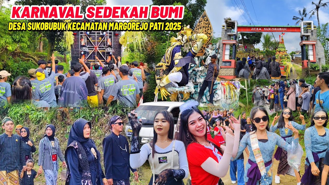 KARNAVAL DESA SUKOBUBUK KECAMATAN MARGOREJO PATI 2025 || SEDEKAH BUMI HASIL BUMI