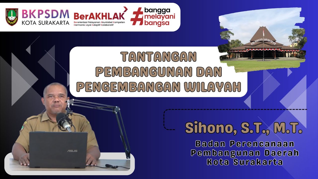 Solowasis 2024 - TANTANGAN PEMBANGUNAN DAN PENGEMBANGAN WILAYAH