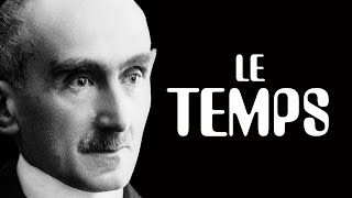 BERGSON  Le temps