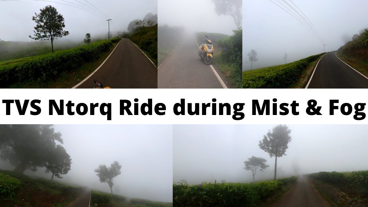 TVS Ntorq Ride on Misty & Foggy Conditions at Nonsuch Tea Estates | Archeden | Coonoor 