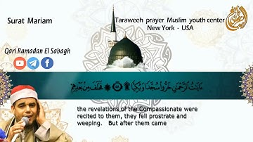 سورة مريم من صلاة التراويح من الختمة المترجمة الي الإنجليزي رمضان الصباغ