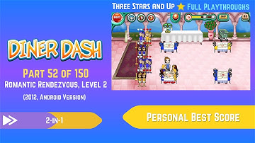 Diner Dash Classic (2012, Android) - Part 052 of 150: Romantic Rendezvous, Level 2