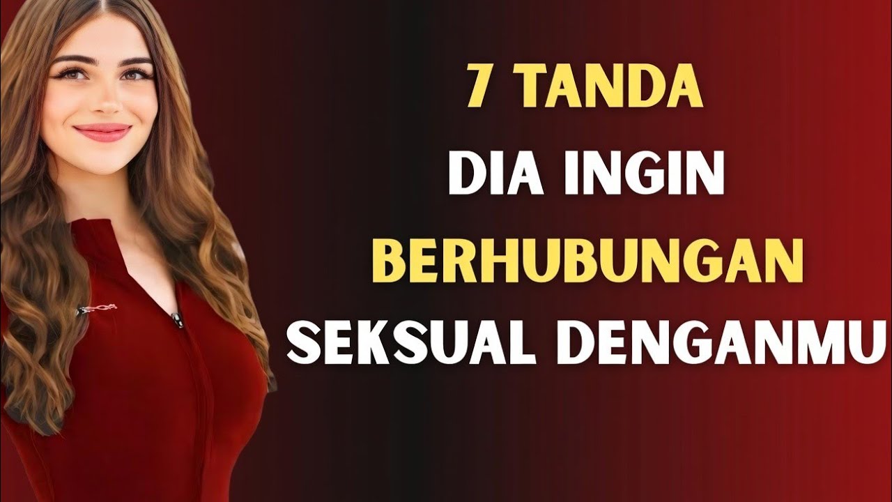 🔥 KETIKA SEORANG WANITA MELAKUKAN INI, DIA MENGINGINKANMU7 tanda pasti 1🔥