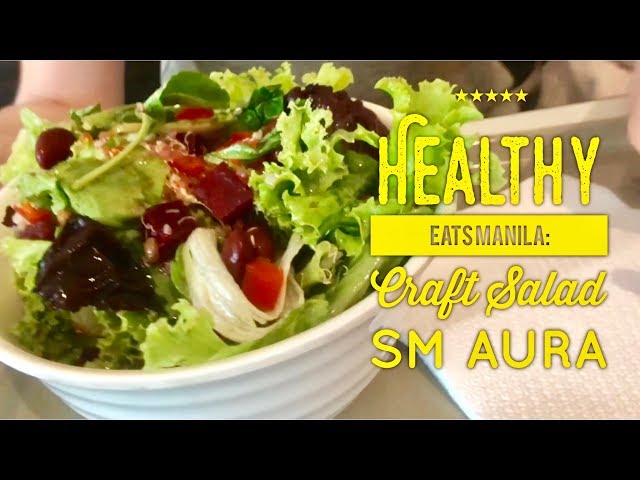 Healthy Eats Manila: Craft Salad SM Aura Food on Four Bonifacio Global City Taguig