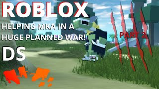 Roblox Dinosaur Simulator  Helping Mka In A Huge Planned War  Part 2