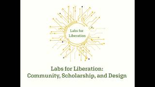 Labs for Liberation Summer Institute on Disability and Design 2025 - Audio described