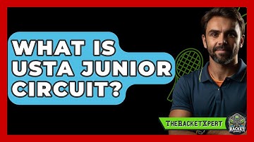 What Is USTA Junior Circuit? - The Racket Xpert