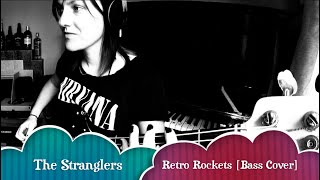 The Stranglers - Retro Rockets [Bass Cover] + BASS TAB