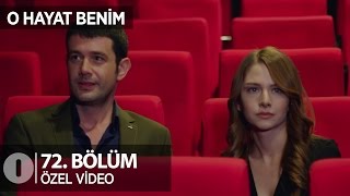Benimle evlenir misin? O Hayat Benim 72.Bölüm