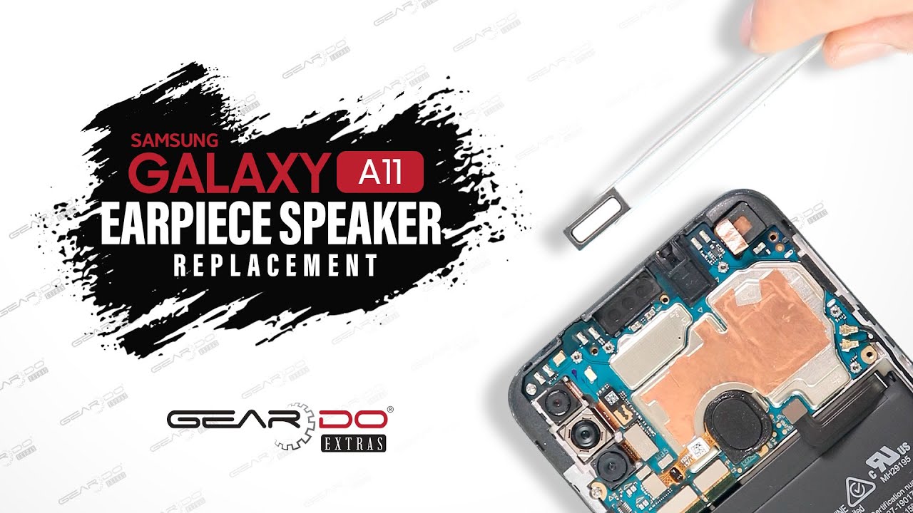 Samsung Galaxy A11 Earpiece Speaker Replacement YouTube