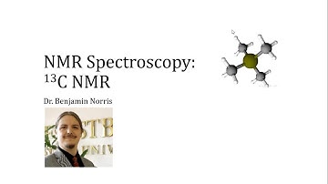 NMR Spectroscopy: Carbon-13 NMR Spectroscopy