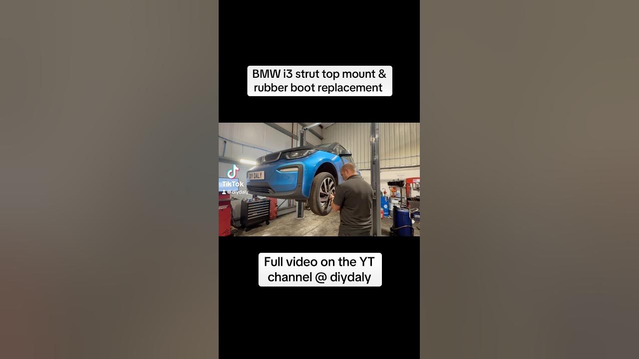 BMW i3 strut top mount and rubber boot replacement.. full video on the