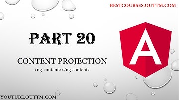 PART 20 - Understand content projection ng-content in angular with live easy example