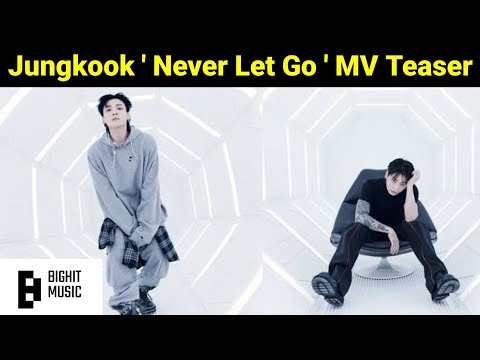 Jungkook Never Let Go  MV Teaser 😍 