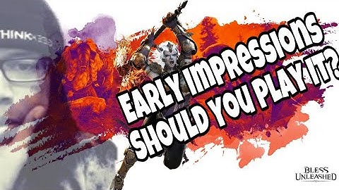 Bless Unleashed - Early Impressions - Should You Play?