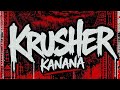Kanana - KRUSHER #lekompo #makompo #underlekompo