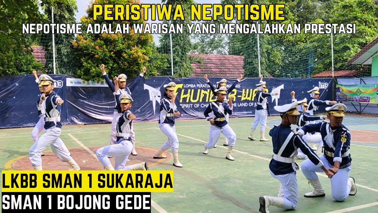 PERISTIWA NEPOTISME ... !!! PASKIBRA SMAN 1 BOJONG GEDE - LKBB SMAN 1 SUKARAJA