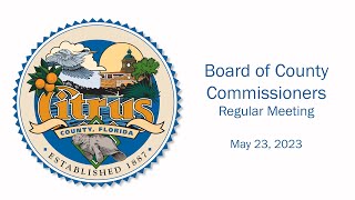 Citrus County Board of County Commissioners - May 23, 2023