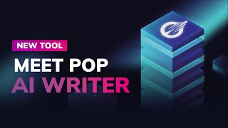 Introducing Pop Ai Writer Create And Optimize High-Quality Seo Friendly Content In Minutes