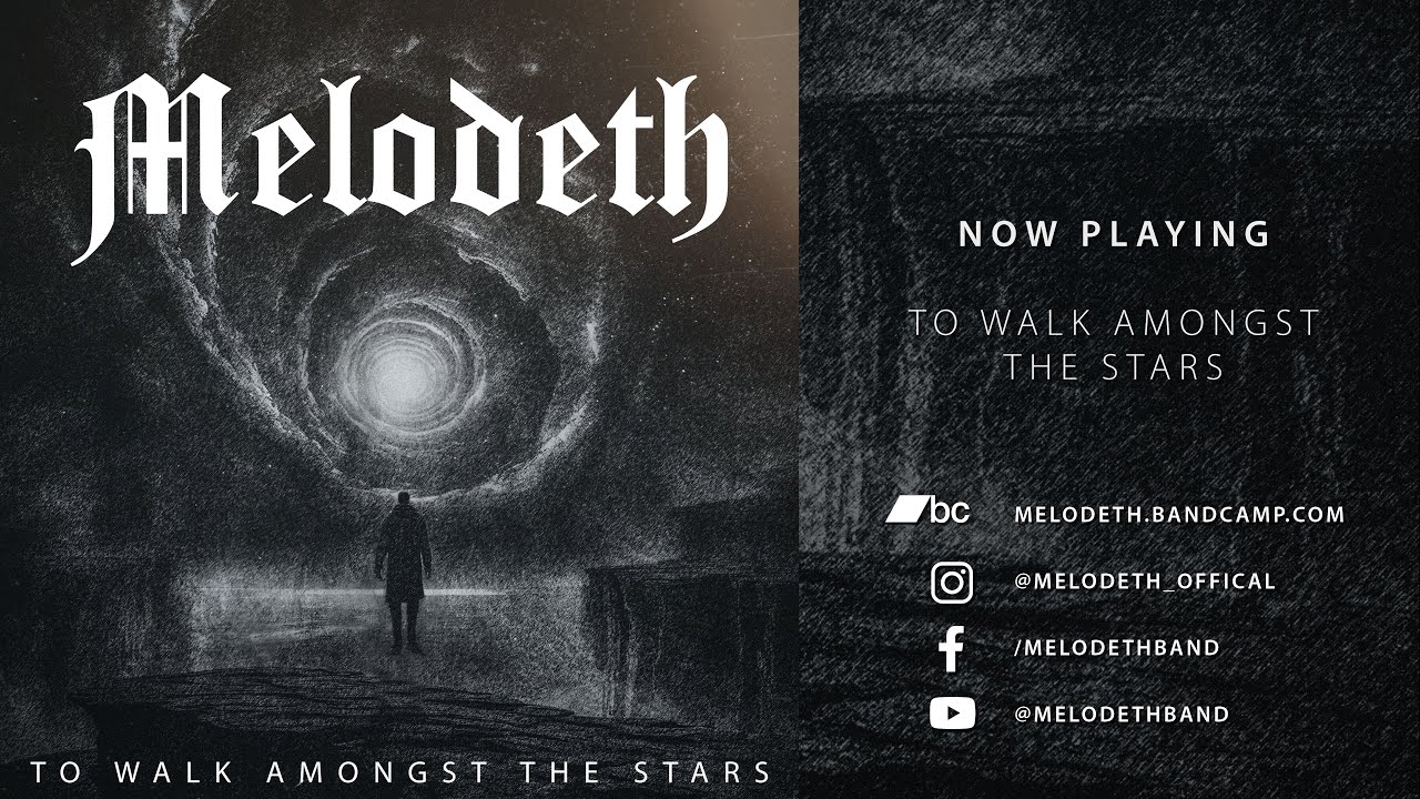 MELODETH - To Walk Amongst The Stars
