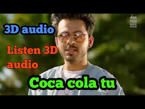 coca-cola-tu-song-3d-audio
