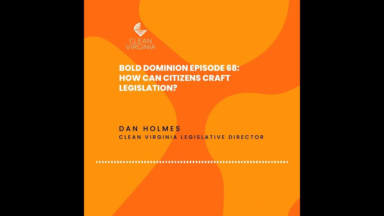 Bold Dominion: Dan Holmes talks legislative advocacy