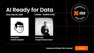 Taipei dbt Meetup #46 AI-Ready Data