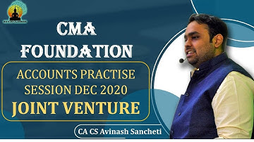 Joint Venture  || CMA Foundation Practice Session Dec 2020 || CA Avinash Sancheti