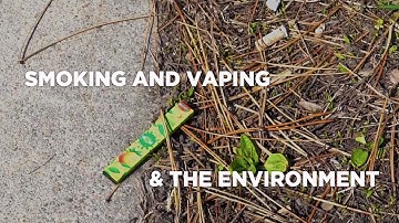 Smoking & Vaping and the Environment