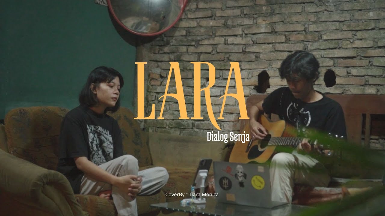 DIALOG SENJA - LARA (COVER) By. Tiara Monica